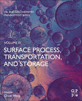 Surface Process, Transportation, and Storage