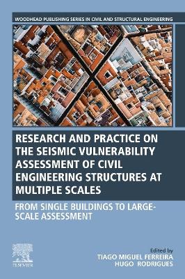 Seismic Vulnerability Assessment of Civil Engineering Structures at Multiple Scales