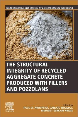 Structural Integrity of Recycled Aggregate Concrete Produced With Fillers and Pozzolans
