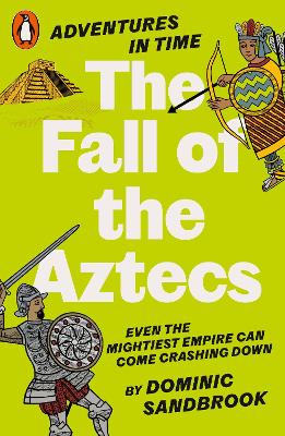 Adventures in Time: The Fall of the Aztecs