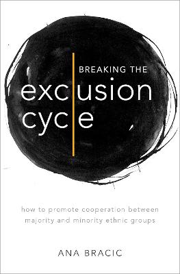 Breaking the Exclusion Cycle