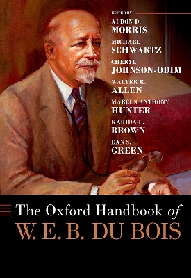 Oxford Handbook of W. E. B. Du Bois