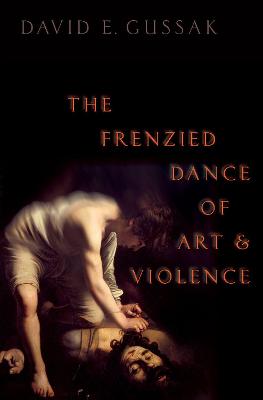 Frenzied Dance of Art and Violence