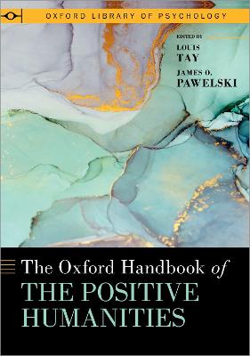 The Oxford Handbook of the Positive Humanities