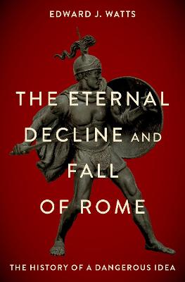 Eternal Decline and Fall of Rome