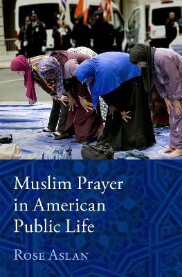 Muslim Prayer in American Public Life