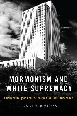 Mormonism and White Supremacy