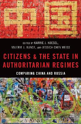 Citizens and the State in Authoritarian Regimes