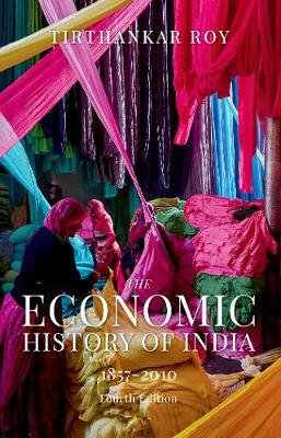 The Economic History of India, 1857-2010