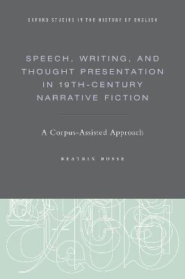 Speech, Writing, and Thought Presentation in 19th-Century Narrative Fiction