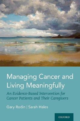 Managing Cancer and Living Meaningfully