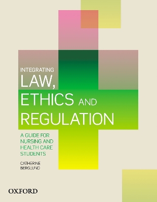 Integrating Law, Ethics and Regulation