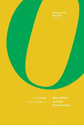 The Oxford Encyclopedia of Agriculture and the Environment