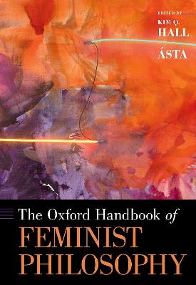 Oxford Handbook of Feminist Philosophy