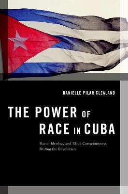 The Power of Race in Cuba