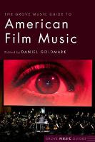 Grove Music Guide to American Film Music
