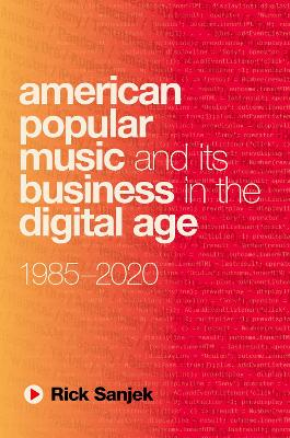 American Popular Music and Its Business in the Digital Age