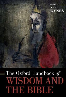Oxford Handbook of Wisdom and the Bible