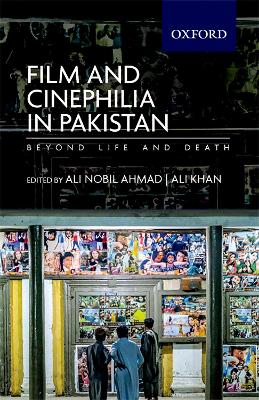 Film and Cinephilia in Pakistan