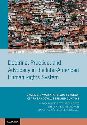 Doctrine, Practice, and Advocacy in the Inter-American Human Rights System