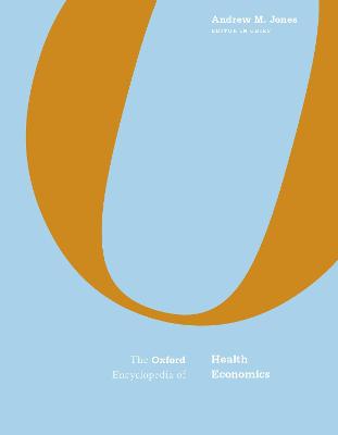 The Oxford Encyclopedia of Health Economics