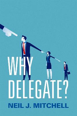 Why Delegate?