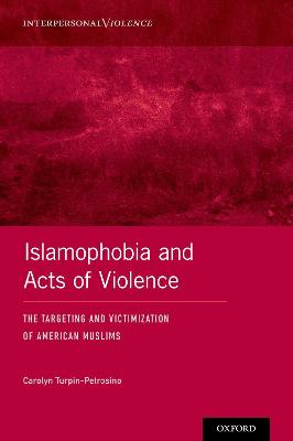 Islamophobia and Acts of Violence