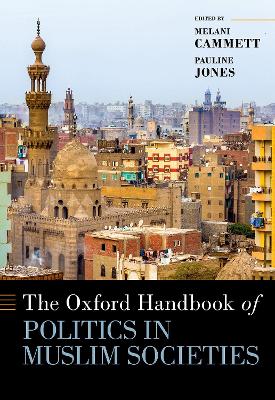 Oxford Handbook of Politics in Muslim Societies