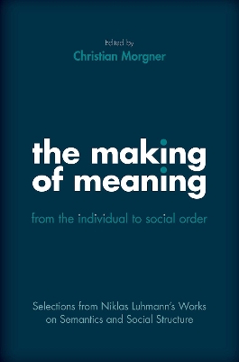 Making of Meaning: From the Individual to Social Order