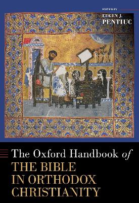 The Oxford Handbook of the Bible in Orthodox Christianity