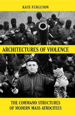Architectures of Violence