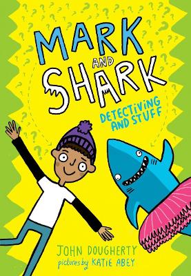 Mark and Shark: Detectiving and Stuff