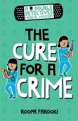 Double Detectives Medical Mystery: The Cure for a Crime