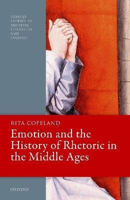 Emotion and the History of Rhetoric in the Middle Ages