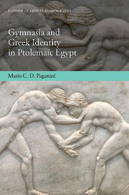 Gymnasia and Greek Identity in Ptolemaic Egypt