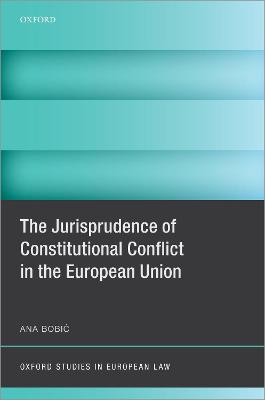 Jurisprudence of Constitutional Conflict in the European Union