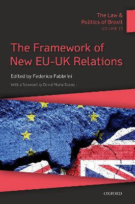 The Law & Politics of Brexit: Volume III