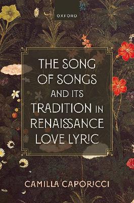 Song of Songs and Its Tradition in Renaissance Love Lyric