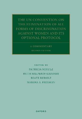 The UN Convention on the Elimination of All Forms of Discrimination Against Women and its Optional Protocol