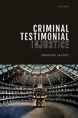 Criminal Testimonial Injustice