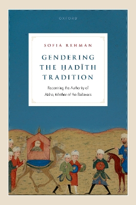 Gendering the Hadith Tradition