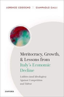 Meritocracy, Growth, and Lessons from Italy's Economic Decline