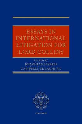 Essays in International Litigation for Lord Collins