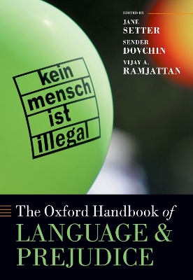 The Oxford Handbook of Language and Prejudice