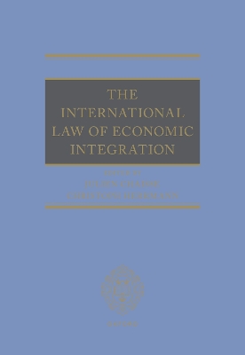 The International Law of Economic Integration