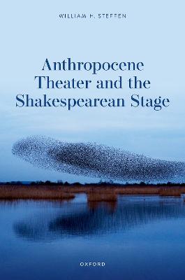 Anthropocene Theater and the Shakespearean Stage