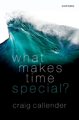 What Makes Time Special?