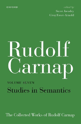 Rudolf Carnap: Studies in Semantics