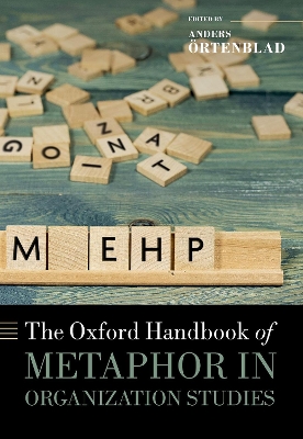 The Oxford Handbook of Metaphor in Organization Studies