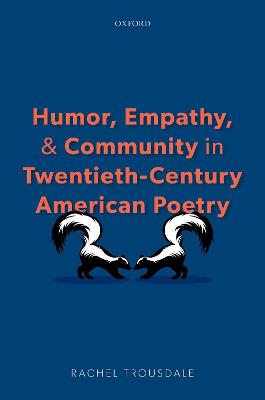 Humor, Empathy, and Community in Twentieth-Century American Poetry